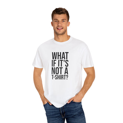What If It's Not a T-Shirt