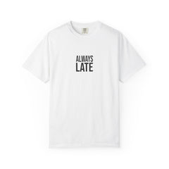 Always Late