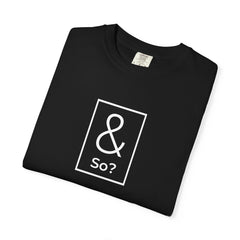 & So?