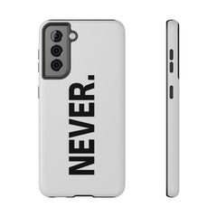 NEVER. Impact-Resistant Phone Case - Bold Minimalist Protective Cover