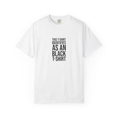 This T-Shirt Identifies As An Black T-shrit