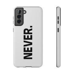 NEVER. Impact-Resistant Phone Case - Bold Minimalist Protective Cover