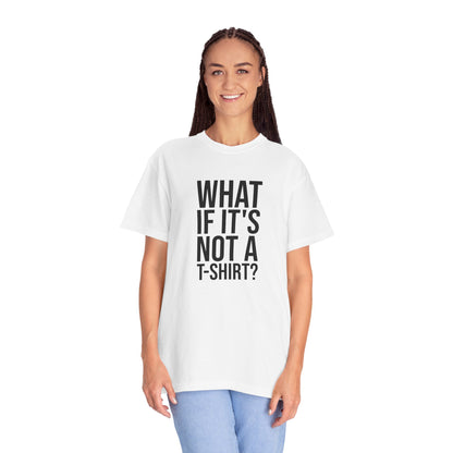 What If It's Not a T-Shirt