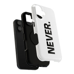 NEVER. Impact-Resistant Phone Case - Bold Minimalist Protective Cover